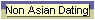 Non Asian Dating